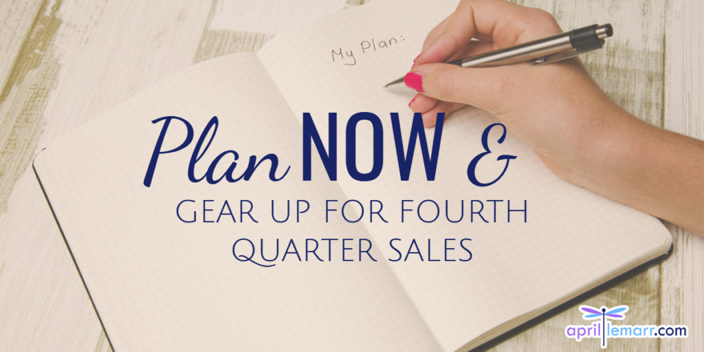 https://aprillemarr.com/wp-content/uploads/2018/07/PlanNowFourthQuarterSales-1024x512.jpg