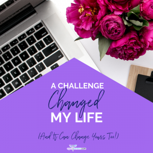 A Challenge Changed My Life