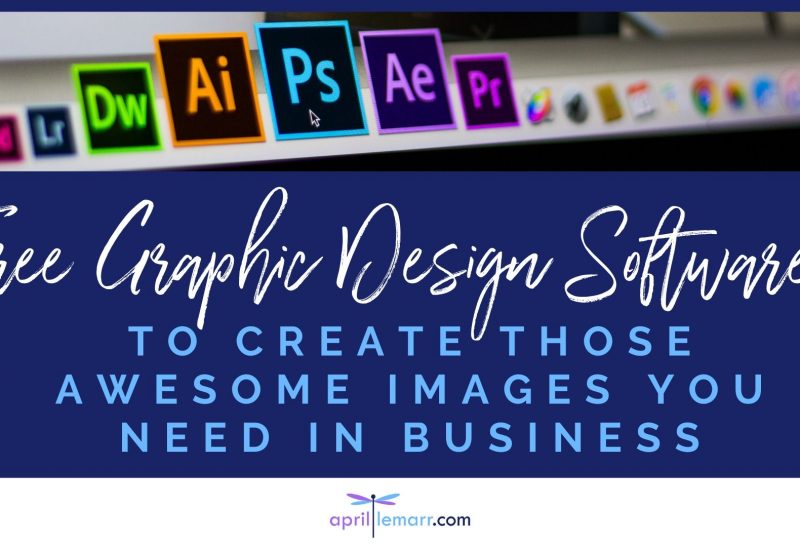 6 FREE Online Graphic Software To Create Those Awesome Images You Need For Business